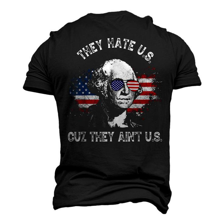 They Hate Us Cuz They Aint Us 4Th Of July Men's 3D T-shirt Back Print