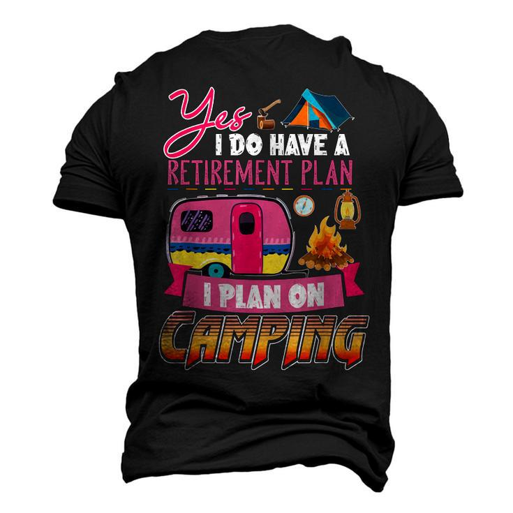 Yes I Do Have A Retirement Plan I Plan On Camping V3 Men's 3D T-shirt Back Print