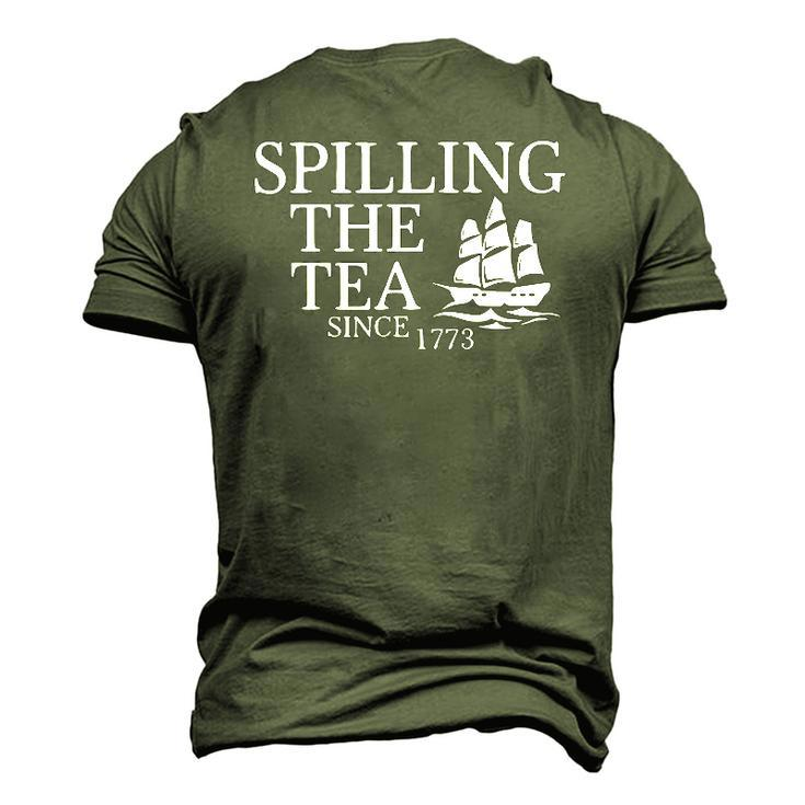 America Spilling Tea Since 1773 4Th Of July Independence Day Men's 3D T-Shirt Back Print