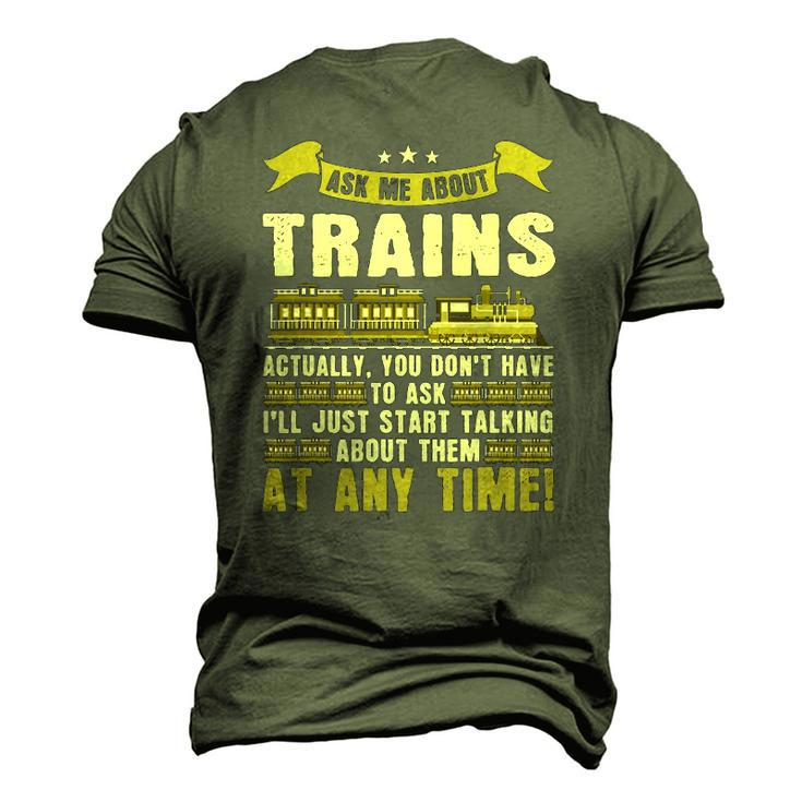 Ask Me About Trains Train And Railroad Men's 3D T-Shirt Back Print