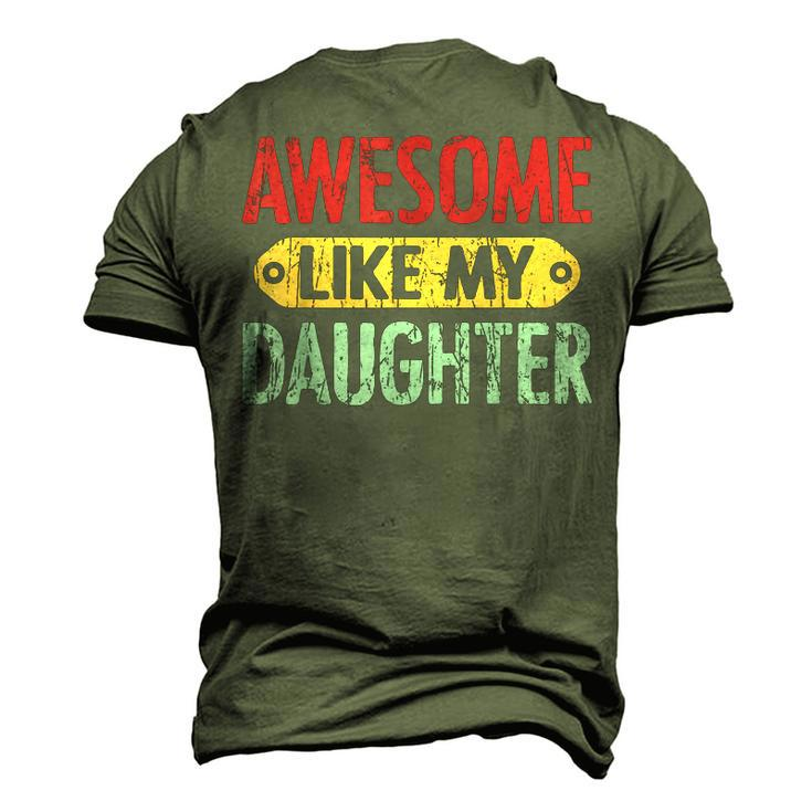 Awesome Like My Daughter Parents Day V2 Men's 3D T-Shirt Back Print