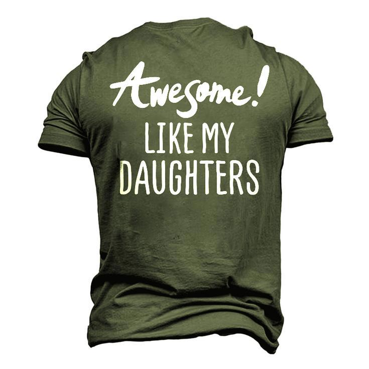 Awesome Like My Daughters Fathers Day Dad Joke Men's 3D T-Shirt Back Print