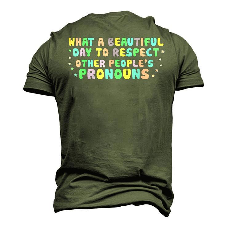 What Beautiful Day To Respect Other Peoples Pronouns Lgbt Men's 3D T-Shirt Back Print