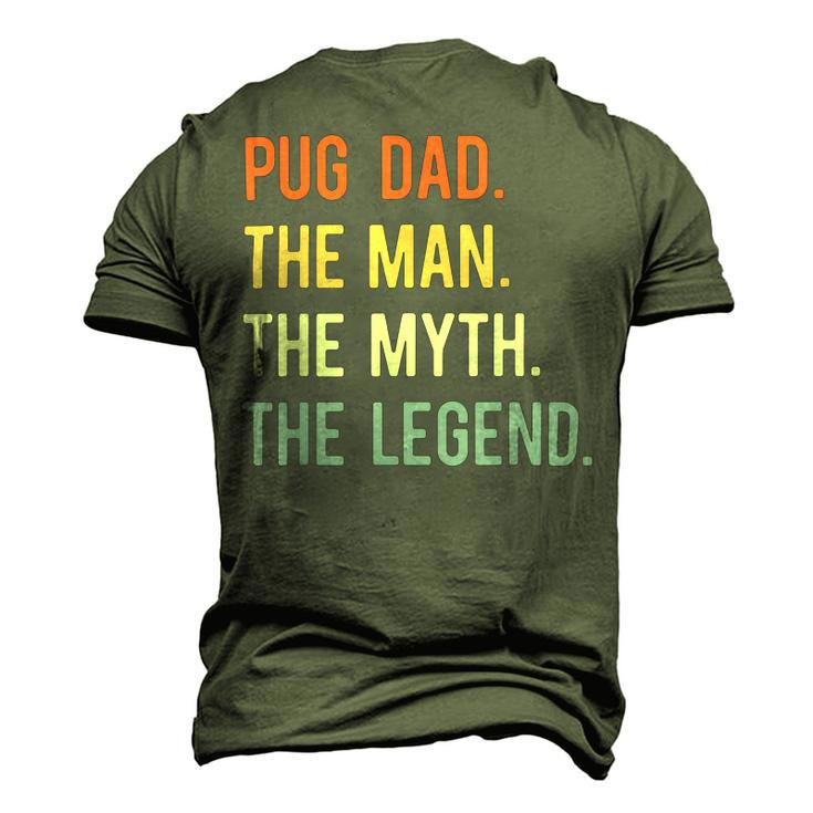 Best Pug Dad S Dog Animal Lovers Cute Man Myth Legend Men's 3D T-shirt Back Print