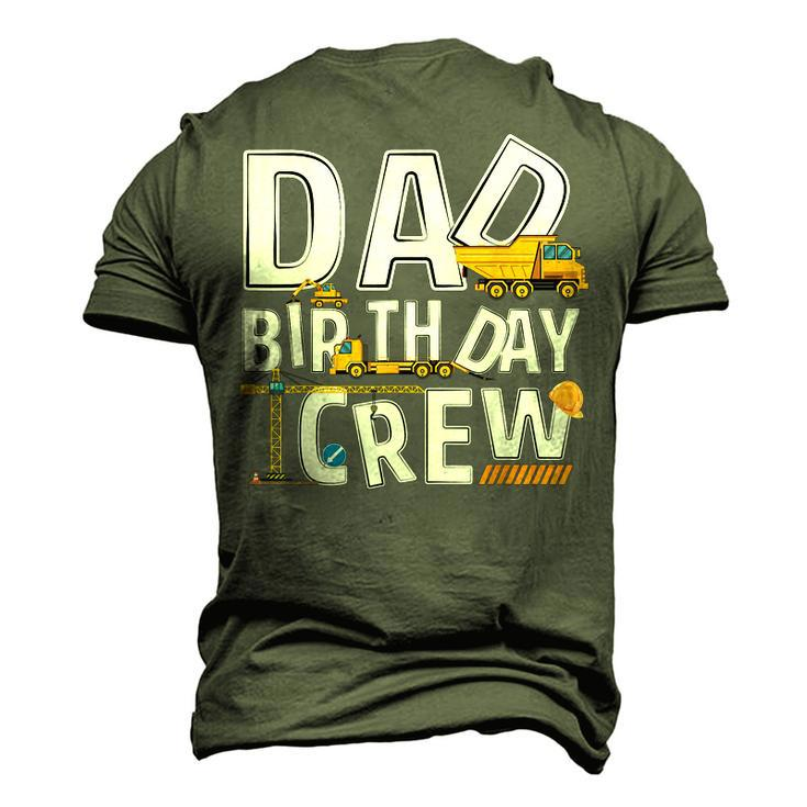Mens Construction Dad Birthday Crew Party Worker Dad Men's 3D T-shirt Back Print