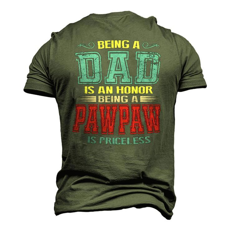 Being A Dad Is An Honor Being A Pawpaw Is Priceless Vintage Men's 3D T-Shirt Back Print