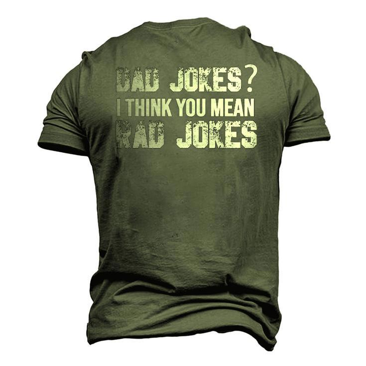 Dad Jokes You Mean Rad Jokes Fathers Day Men's 3D T-Shirt Back Print