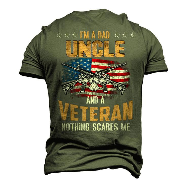 Im A Dad Uncle And A Veteran Fathers Day Fun 4Th Of July Men's 3D T-shirt Back Print