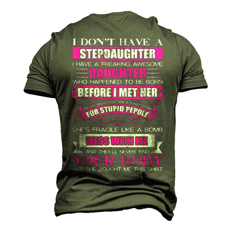 I Dont Have A Stepdaughter Step Dad From Daughter V3 Men's 3D T-shirt Back Print
