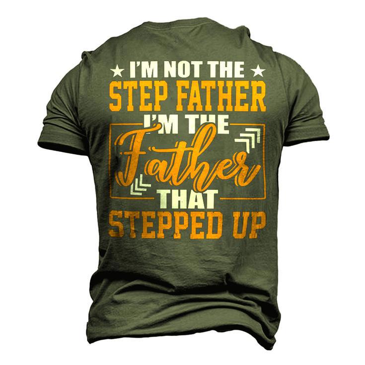 Father Grandpa Im Not A Step Father Im The Father That Stepped Up 22 Family Dad Men's 3D Print Graphic Crewneck Short Sleeve T-shirt