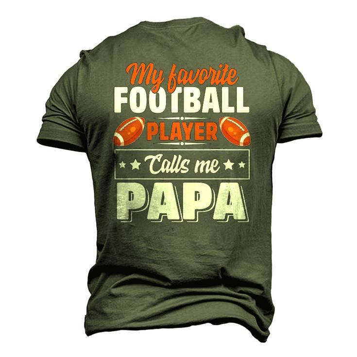 My Favorite Football Player Calls Me Papa Cute Men's 3D T-Shirt Back Print