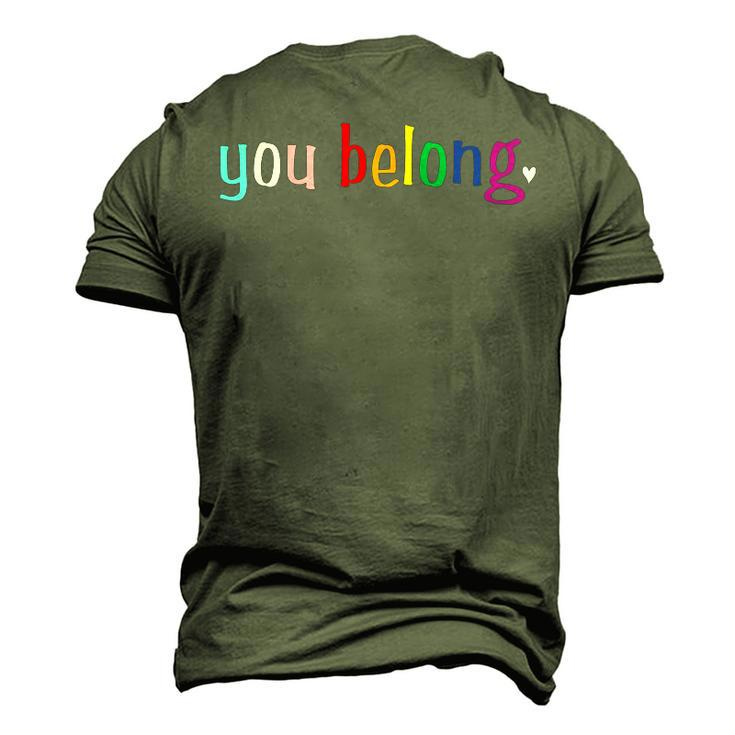 Gay Pride With Lgbt Support And Respect You Belong Men's 3D T-Shirt Back Print