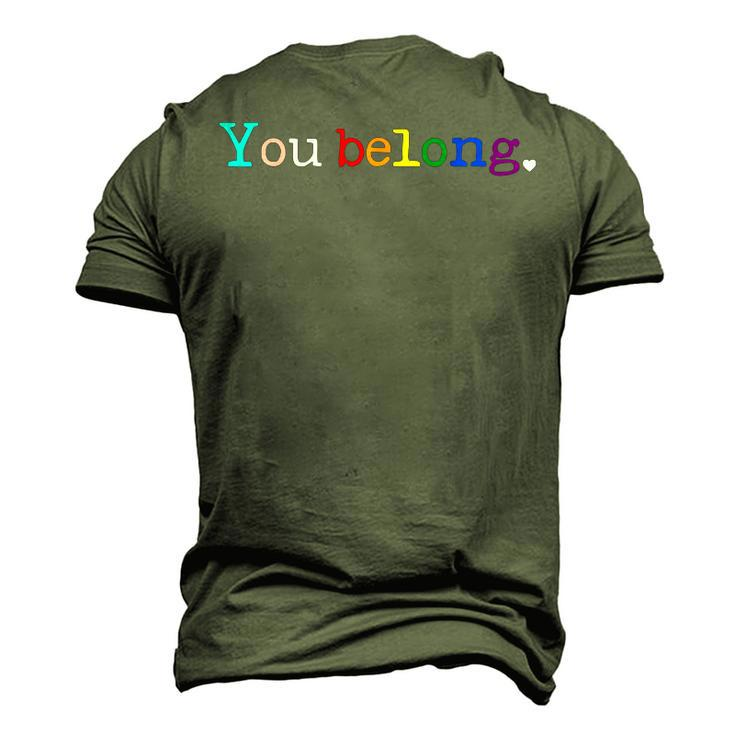 Gay Pride Lgbt Support And Respect You Belong Transgender Men's 3D T-Shirt Back Print