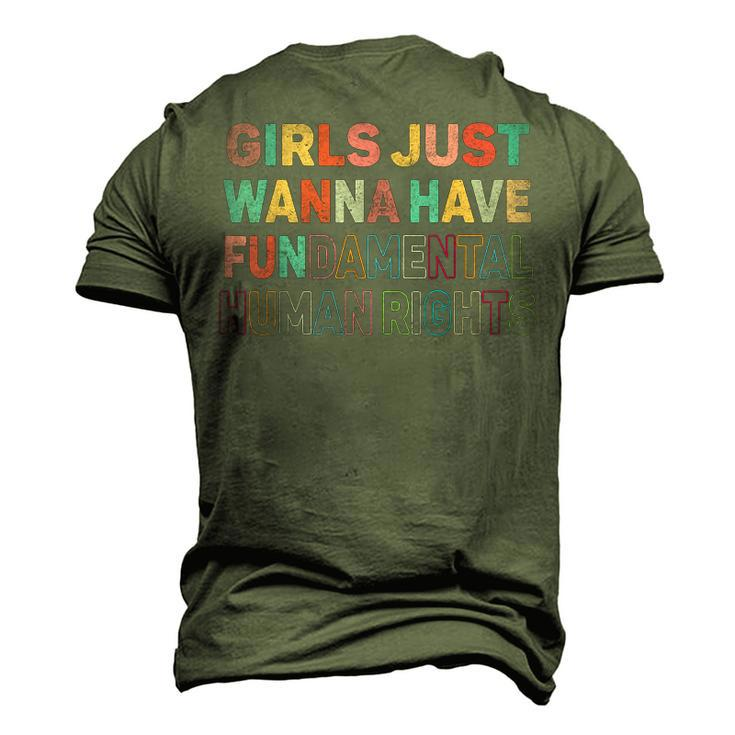 Girls Just Want To Have Fundamental Human Rights Feminist V2 Men's 3D T-Shirt Back Print