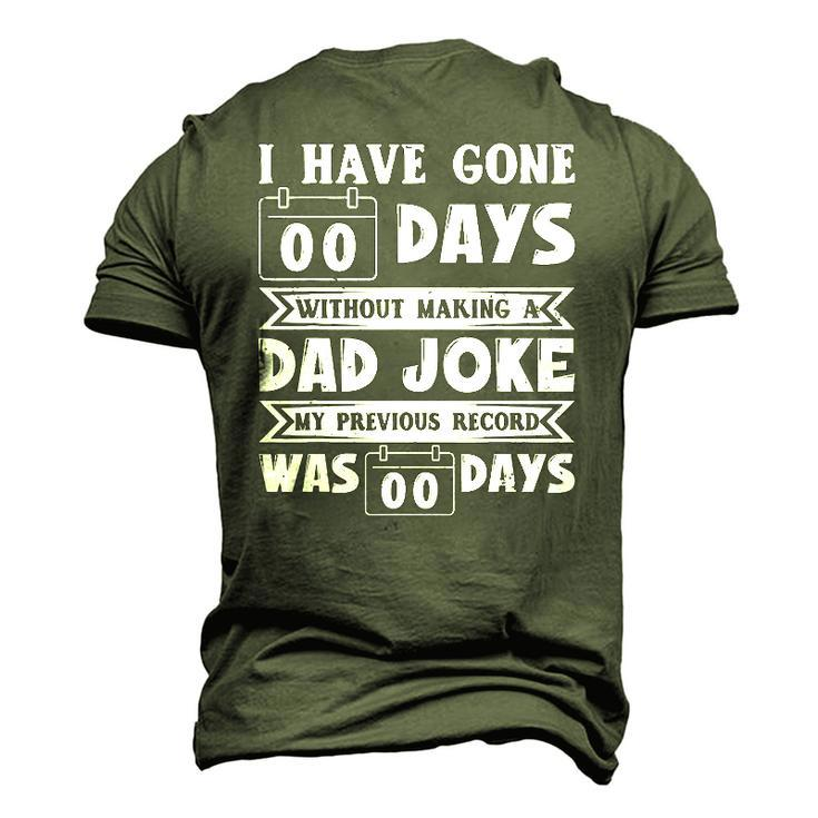 Mens I Have Gone 0 Days Without Making A Dad Joke Fathers Day Men's 3D T-Shirt Back Print