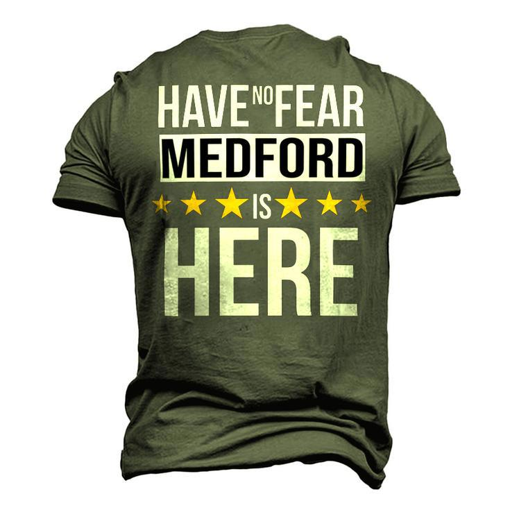 Have No Fear Medford Is Here Name Men's 3D Print Graphic Crewneck Short Sleeve T-shirt