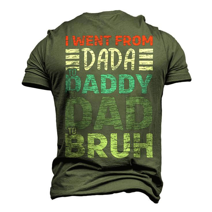 I Went From Dada To Daddy To Dad To Bruh - Fathers Day Men's 3D Print Graphic Crewneck Short Sleeve T-shirt