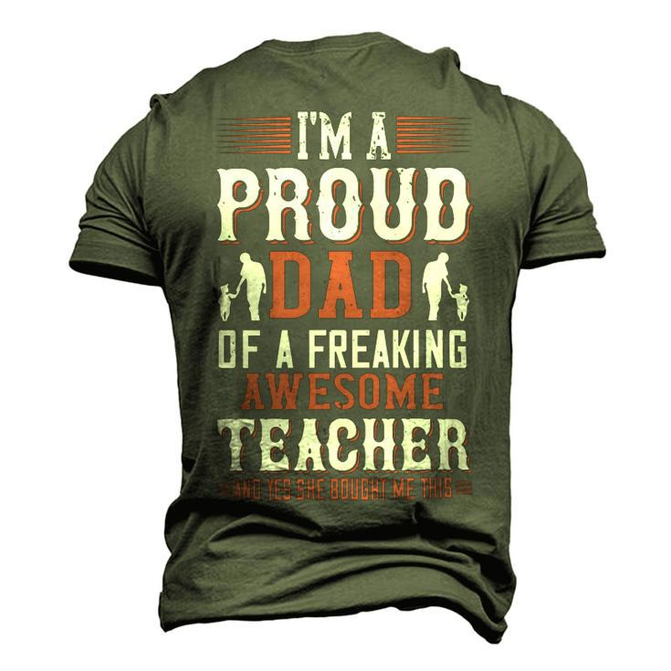 I’M A Proud Dad Of A Freaking Awesome Teacher And Yes She Bought Me This Men's 3D Print Graphic Crewneck Short Sleeve T-shirt