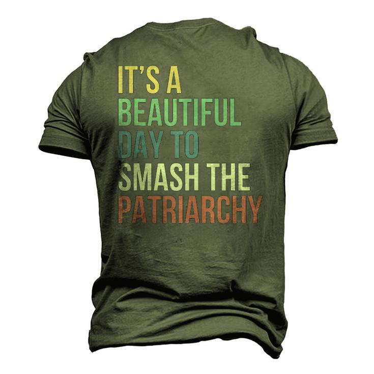 Its A Beautiful Day To Smash Patriarchy Pro Choice Feminist Men's 3D T-Shirt Back Print