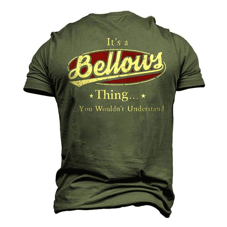Its A Bellows Thing You Wouldnt Understand Shirt Personalized NameShirt Shirts With Name Printed Bellows Men's 3D T-shirt Back Print