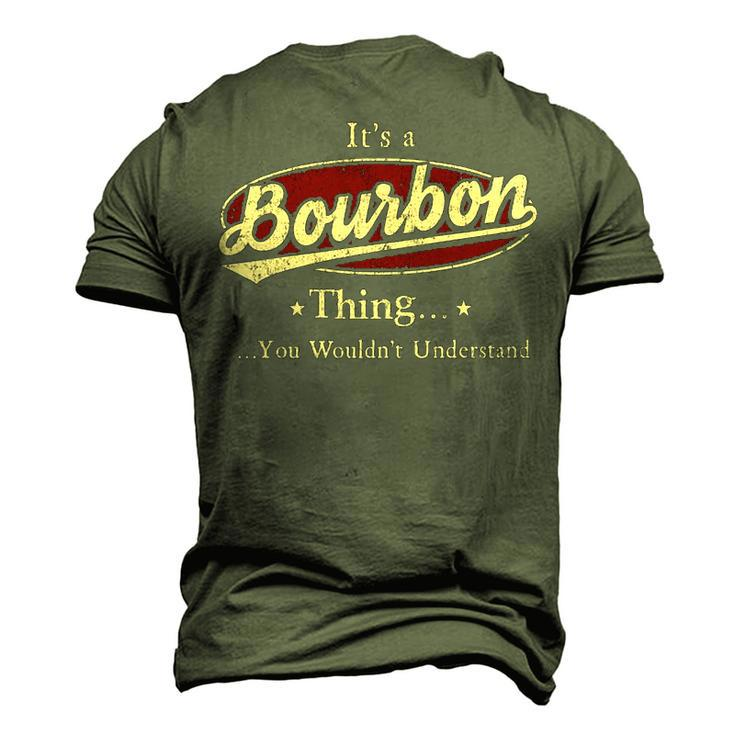 Its A Bourbon Thing You Wouldnt Understand Shirt Personalized NameShirt Shirts With Name Printed Bourbon Men's 3D T-shirt Back Print