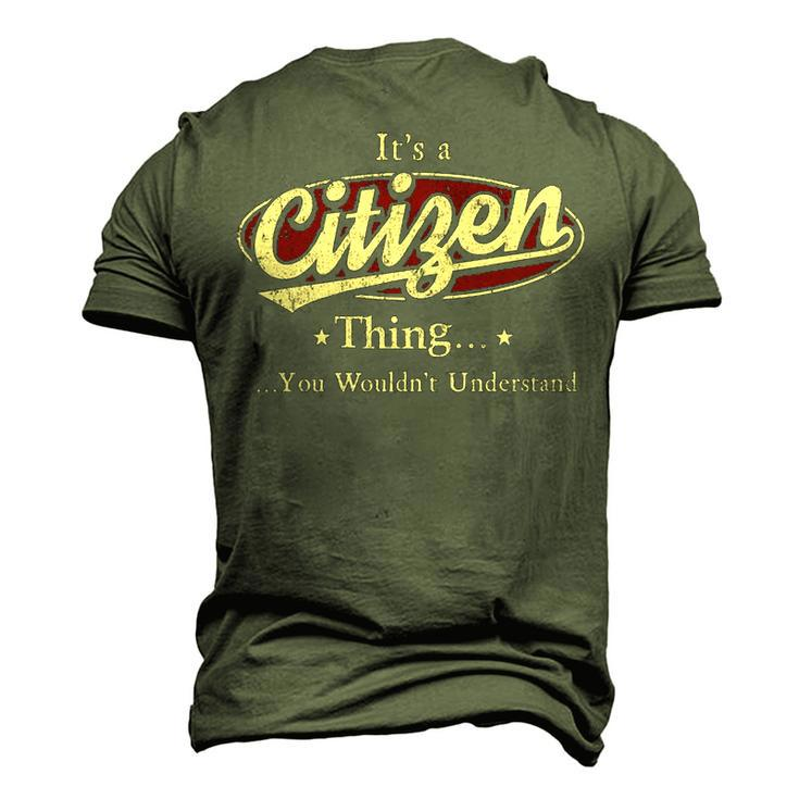 Its A Citizen Thing You Wouldnt Understand Shirt Personalized NameShirt Shirts With Name Printed Citizen Men's 3D T-shirt Back Print