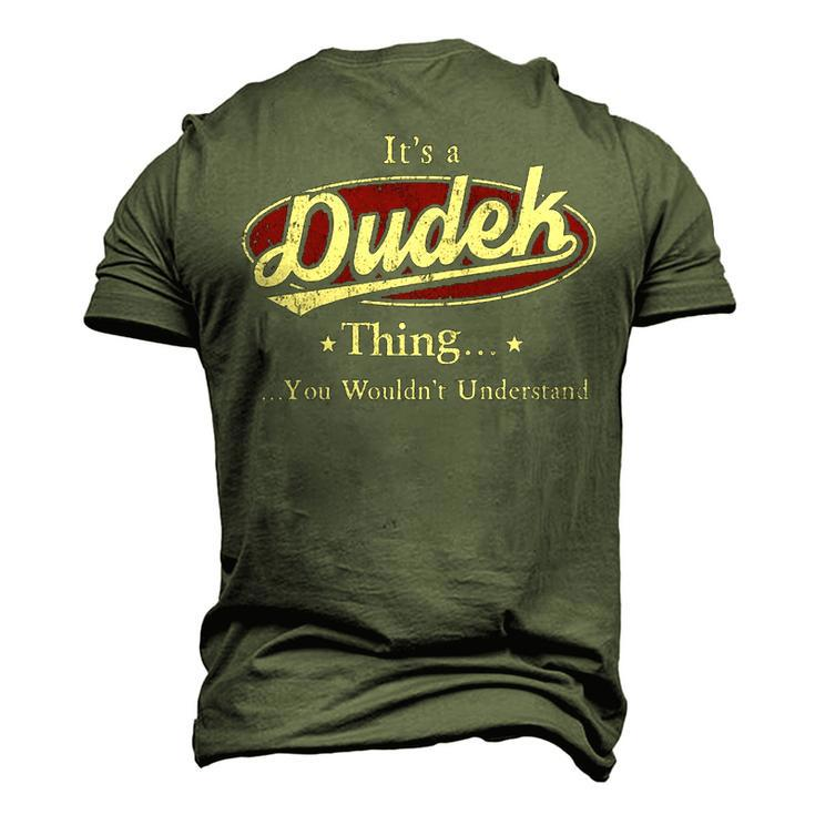 Its A Dudek Thing You Wouldnt Understand Shirt Personalized NameShirt Shirts With Name Printed Dudek Men's 3D T-shirt Back Print