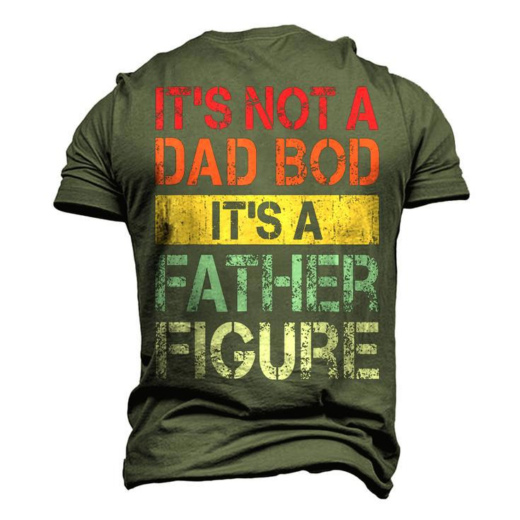 Mens Its Not A Dad Bod Its A Father Figure V2 Men's 3D T-shirt Back Print