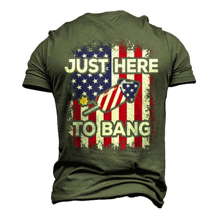 Just Here To Bang 4Th Of July American Flag Fourth Of July Men's 3D T-Shirt Back Print