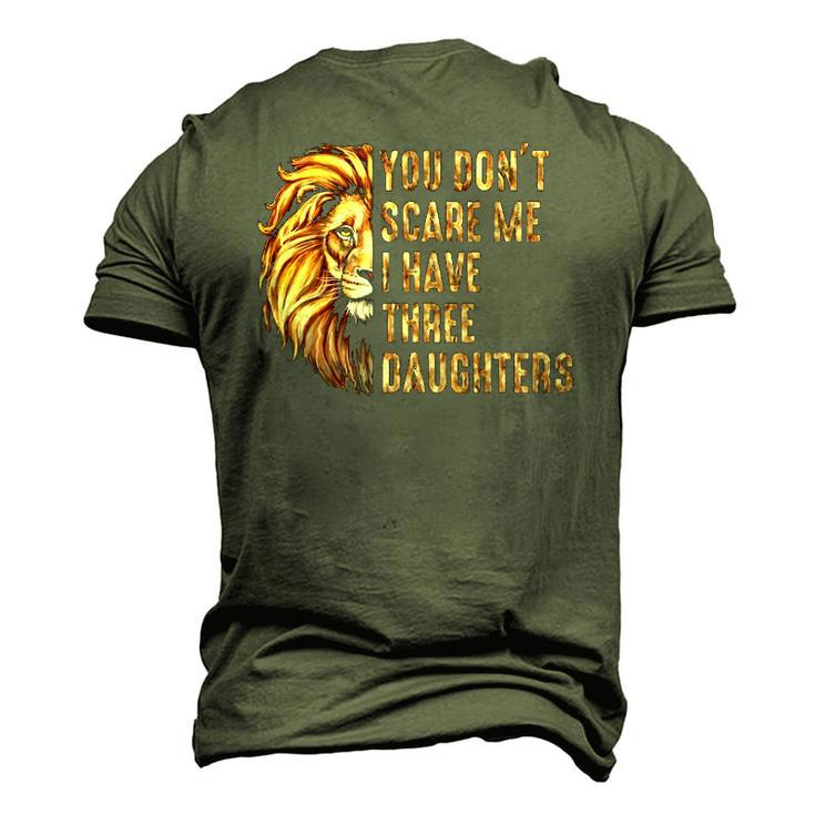 Lion Dad Dont Scare Me I Have 3 Daughters Fathers Day Men's 3D T-Shirt Back Print