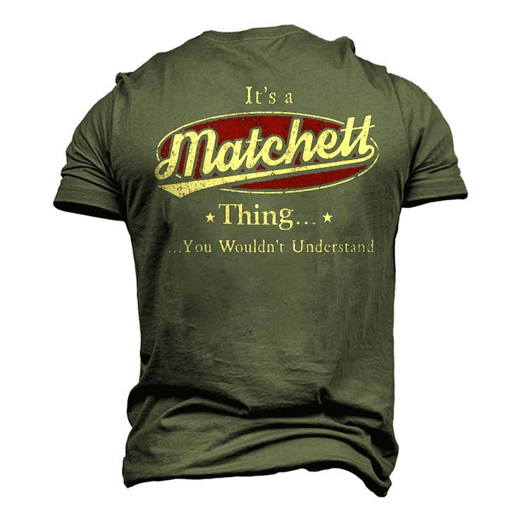 Matchett Shirt Personalized NameShirt Name Print T Shirts Shirts With Name Matchett Men's 3D T-shirt Back Print