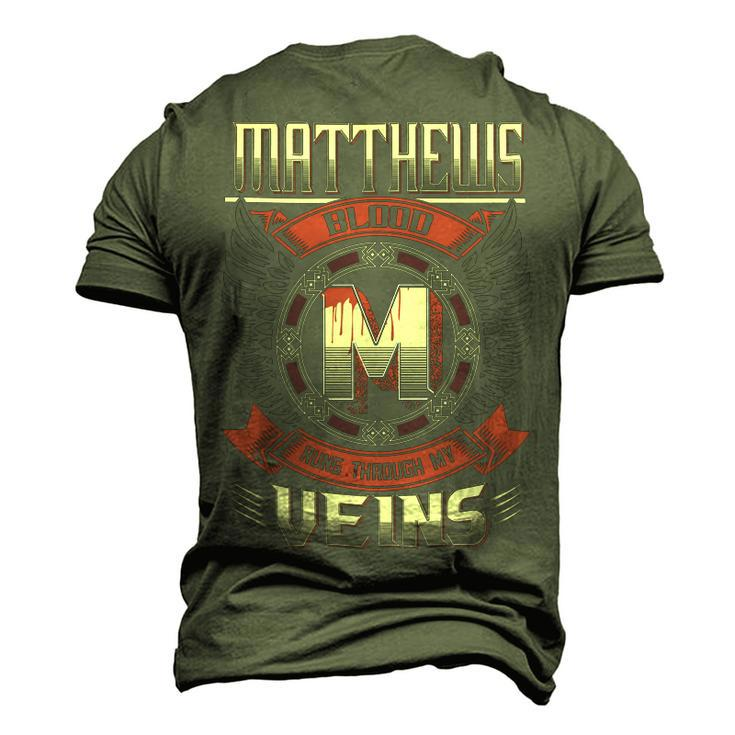 Matthews Blood Run Through My Veins Name V3 Men's 3D T-shirt Back Print