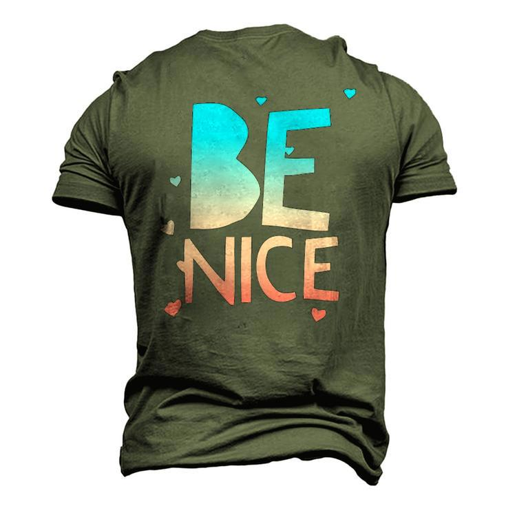 Be Nice Kindness Respect Love Good Vibes Harmony Friendship Men's 3D T-Shirt Back Print