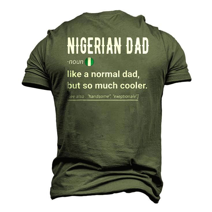 Mens Nigerian Dad Definition Nigerian Daddy Flag Men's 3D T-Shirt Back Print