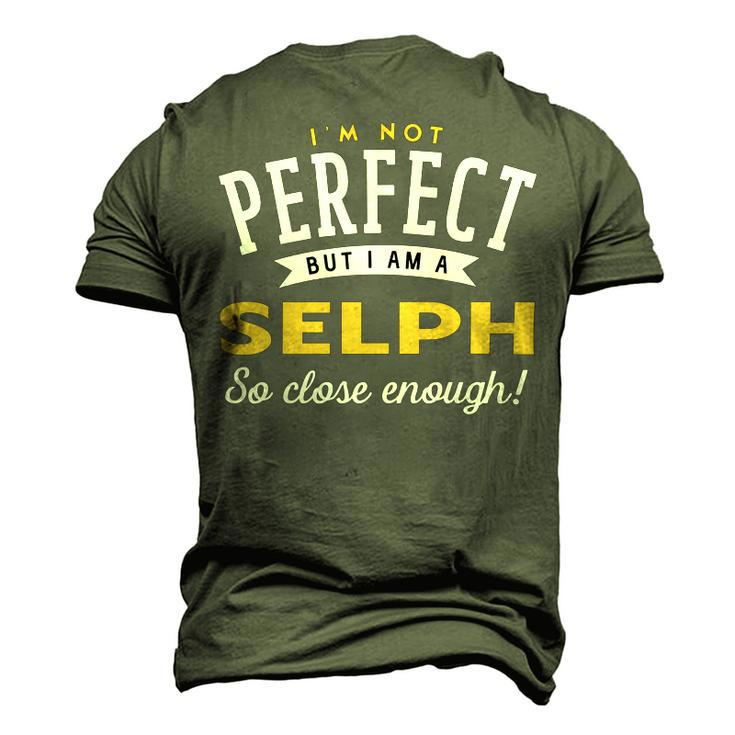 Im Not Perfect But I Am A Selph So Close Enough Men's 3D T-shirt Back Print
