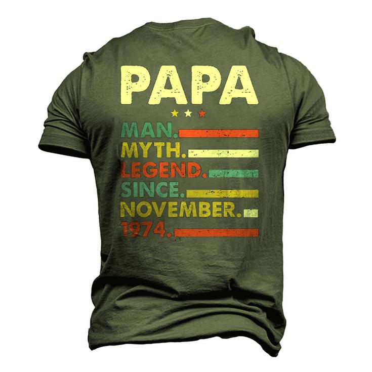 Mens Papa Man Myth Legend Since November 1974 47Th Birthday Vintage Men's 3D T-Shirt Back Print