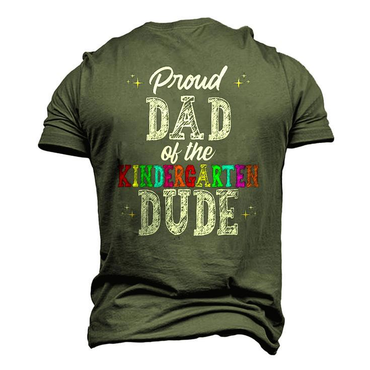 Proud Dad Of The Kindergarten Dude First Day Of School Set Men's 3D T-Shirt Back Print