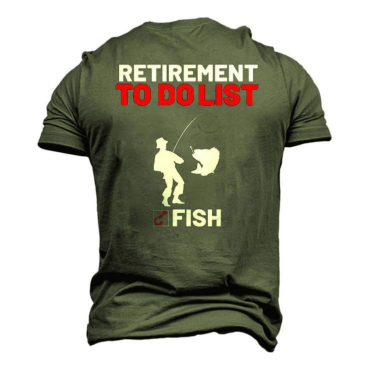 Retirement To Do List Fish I Worked My Whole Life To Fish Men's 3D T-Shirt Back Print