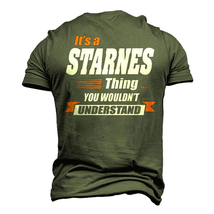 Starnes Name Its A Starnes Thing Men's 3D T-shirt Back Print