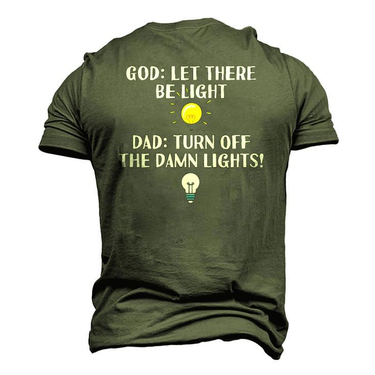 Turn Off The Damn Lights For Dad Birthday Or Fathers Day Men's 3D T-Shirt Back Print