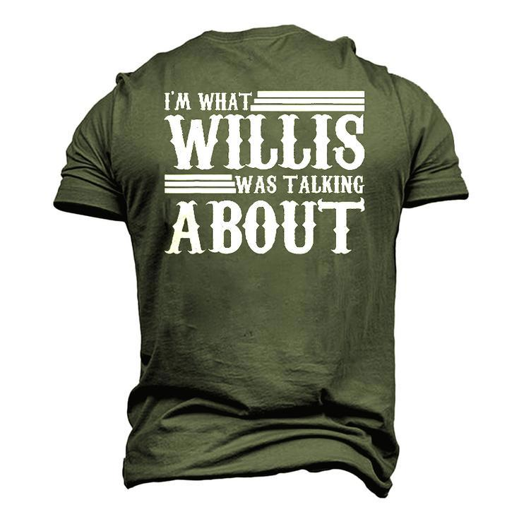 Im What Willis Was Talking About 80S Men's 3D T-Shirt Back Print