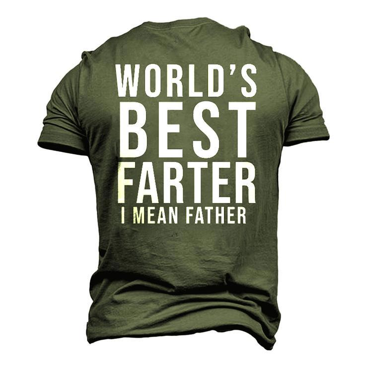 Worlds Best Farter I Mean Father Fathers Day Husband Fathers Day Gif Men's 3D T-Shirt Back Print