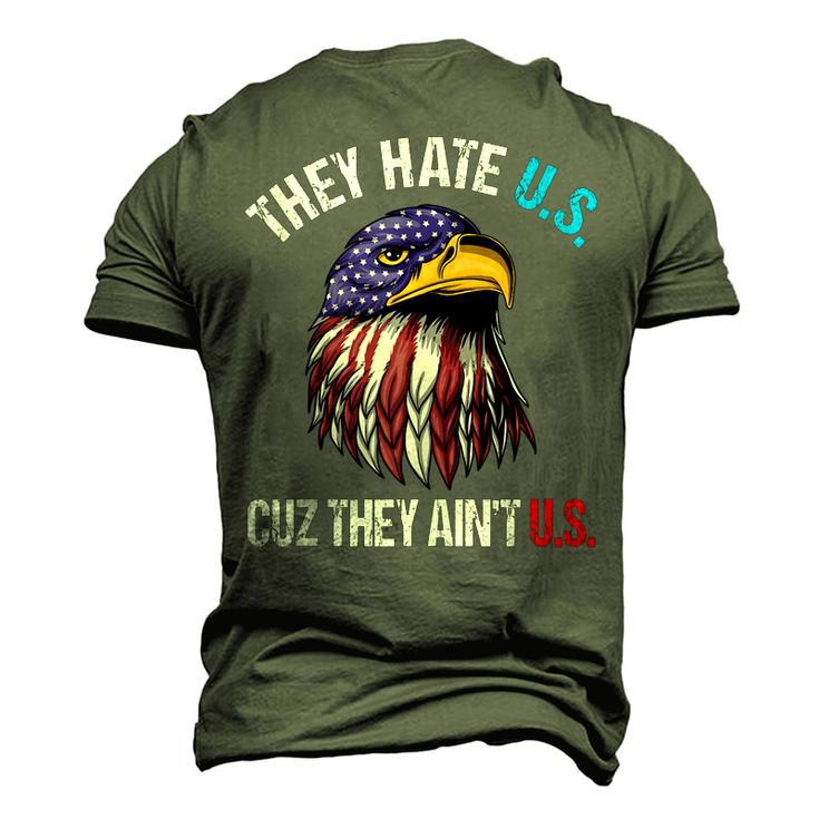 They Hate Us Cuz They Aint Us Bald Eagle 4Th Of July Men's 3D T-shirt Back Print