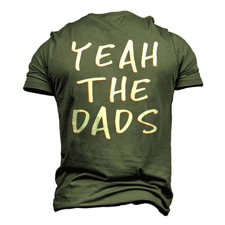 Yeah The Dads Dad Fathers Day Back Print Men's 3D T-Shirt Back Print