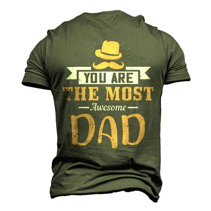 You Are The Most Awesome Dad Fathers Day Gift Men's 3D Print Graphic Crewneck Short Sleeve T-shirt