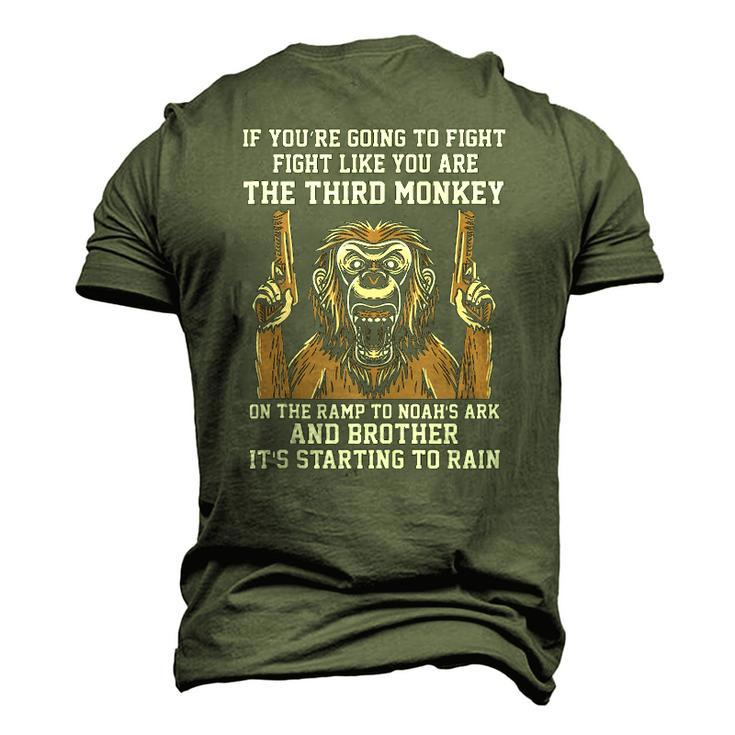 If Youre Going To Fight Fight Like Youre The Third Monkey Men's 3D T-Shirt Back Print