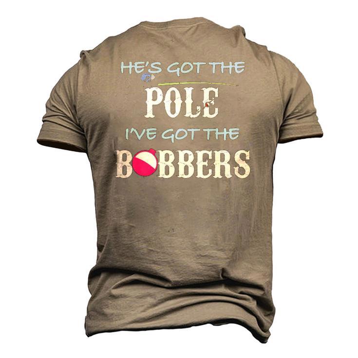 He's Got the Pole I've Got the Bobbers Fishing Hoodie Hooded