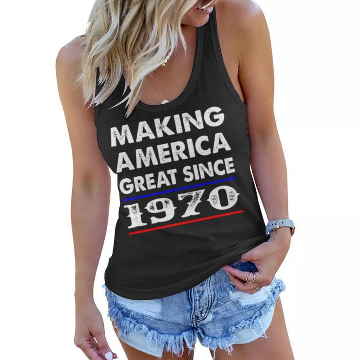1970 Birthday   Making America Great Since 1970 Women Flowy Tank