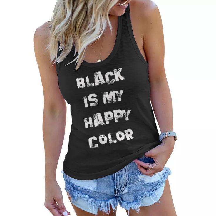 Black Is My Happy Color Goth Punk Emo Women Flowy Tank