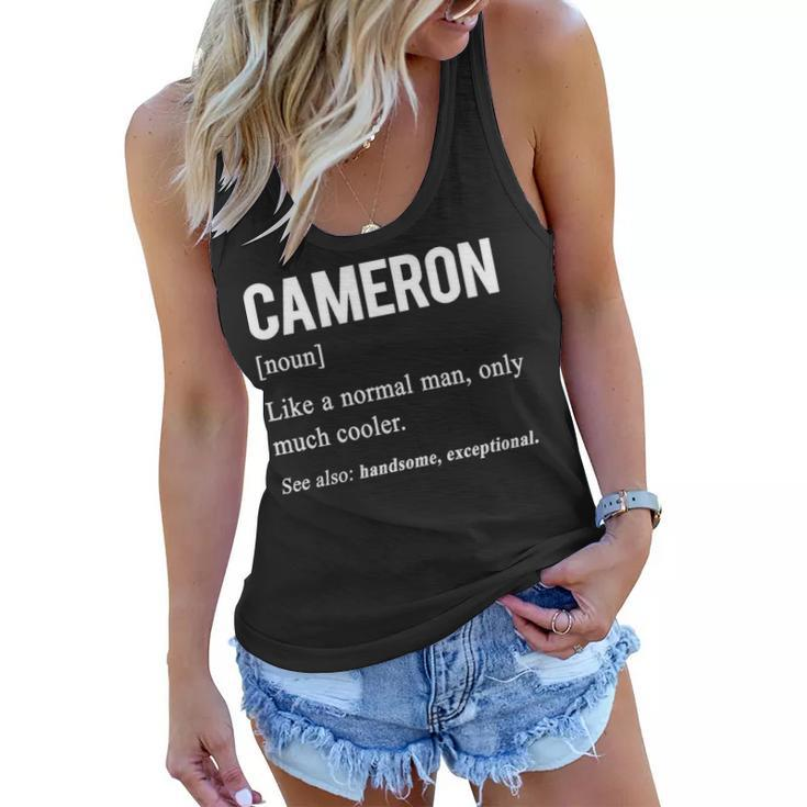 Cameron Name Gift   Cameron Funny Definition Women Flowy Tank